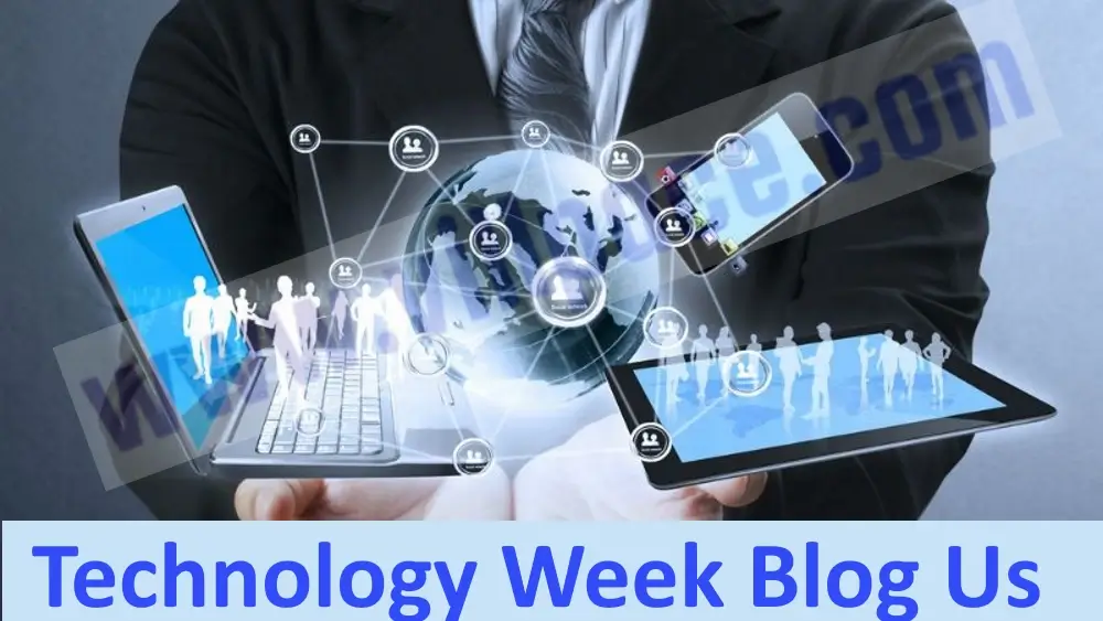 Technology Week Blog Us