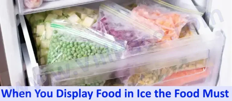 When You Display Food in Ice the Food Must