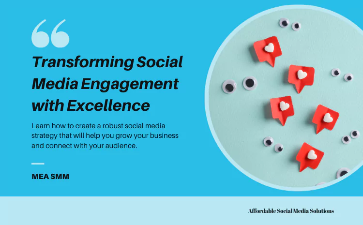 Mea Smm: Transforming Social Media Engagement with Excellence