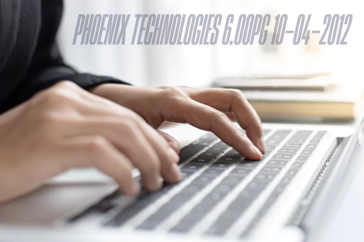 Phoenix Technologies 6.00PG 10-04-2012: Comprehensive Guide