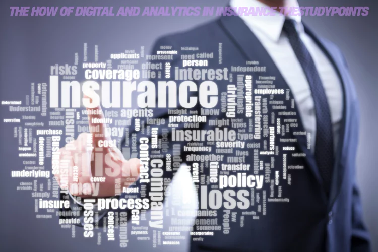 The How of Digital and Analytics in Insurance TheStudyPoints