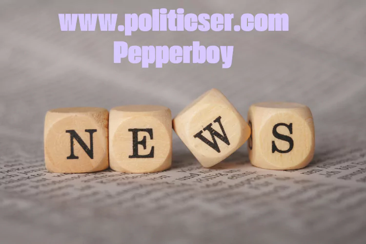 WWW.Politicser.com Pepperboy News